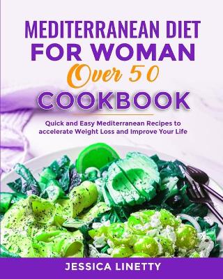 Book cover for Mediterranean Diet For Woman Over 50 Cookbook