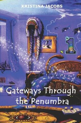 Cover of Gateways Through the Penumbra