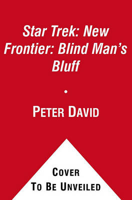 Book cover for Star Trek: New Frontier: Blind Man's Bluff
