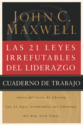 Book cover for Las 21 Leyes Irrefutables de Liderazgo