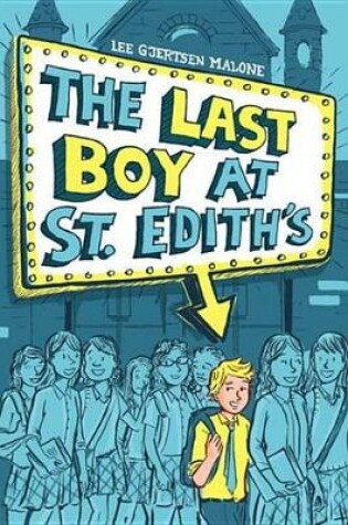 Cover of The Last Boy at St. Edith's