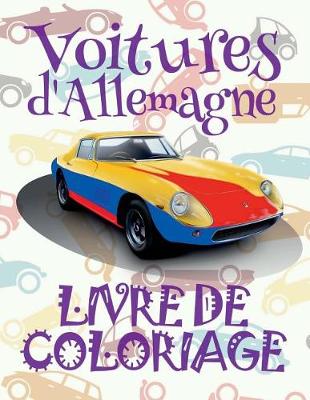 Book cover for &#9996; Voitures d'Allemagne &#9998; Livre de Coloriage Voitures &#9998; Livre de Coloriage pour les garçons &#9997; Livre de Coloriage enfant