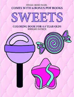 Book cover for Coloring Book for 4-5 Year Olds (Sweets )