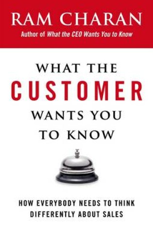 Cover of What the Customer Wants You to Know