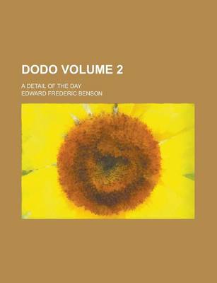 Book cover for Dodo; A Detail of the Day Volume 2