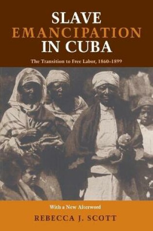 Cover of Slave Emancipation in Cuba