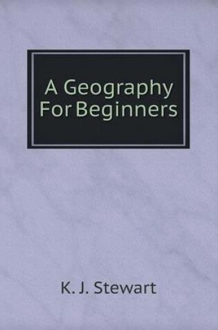 Cover of A Geography For Beginners