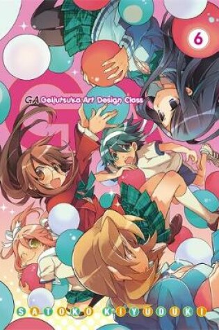 Cover of GA: Geijutsuka Art Design Class, Vol. 6