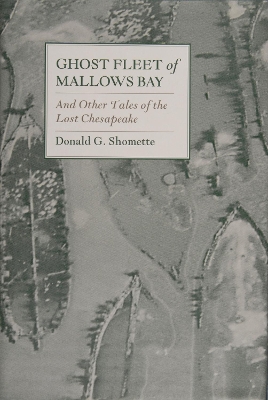 Book cover for Ght Fleet of Mallows Bay and Other Tales of the Lt Chesapeake