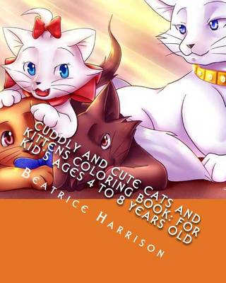Book cover for Cuddly and Cute Cats and Kittens Coloring Book