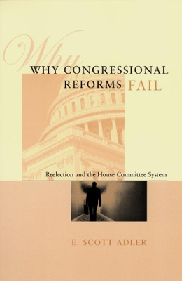 Book cover for Why Congressional Reforms Fail