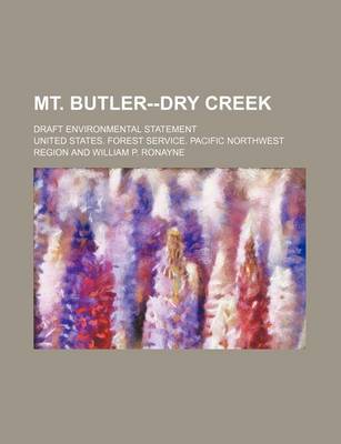 Book cover for Mt. Butler--Dry Creek; Draft Environmental Statement