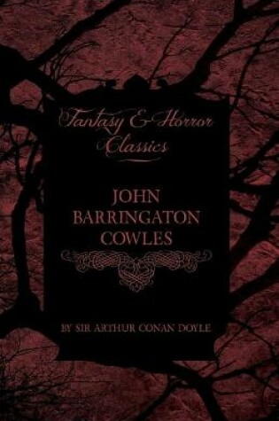 Cover of John Barrington Cowles (Fantasy and Horror Classics)