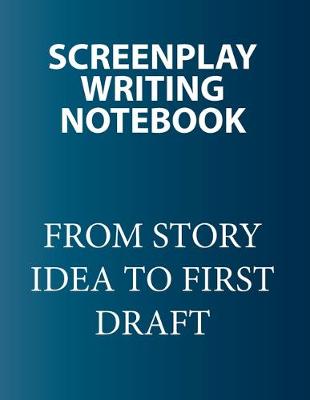 Book cover for Screenplay Writing Notebook