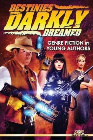 Cover of Destinies Darkly Dreamed