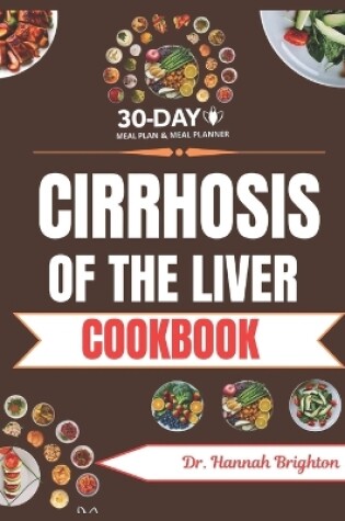 Cover of Cirrhosis Of The Liver Cookbook