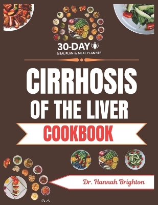 Book cover for Cirrhosis Of The Liver Cookbook