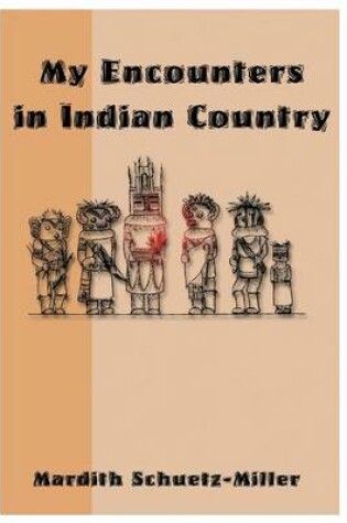 Cover of My Encounters in Indian Country