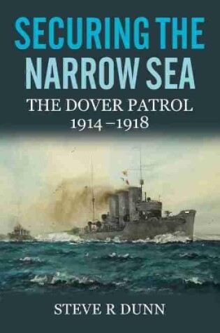 Cover of Securing the Narrow Sea