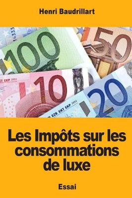 Book cover for Les Imp ts Sur Les Consommations de Luxe