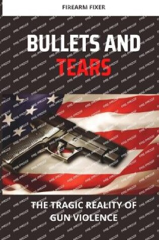 Cover of Bullets and Tears