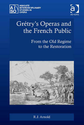 Book cover for Gretry's Operas and the French Public