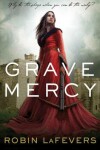 Book cover for Grave Mercy, 1