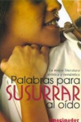 Cover of Palabras Para Susurrar Al Oido