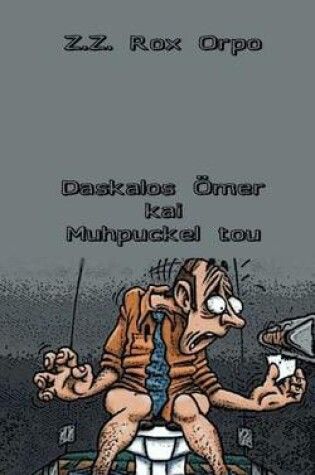 Cover of Daskalos Omer Kai Muhpuckel Tou