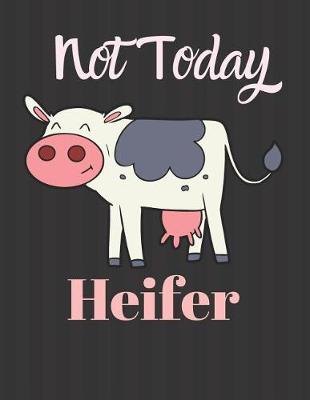 Book cover for Not Today Heifer