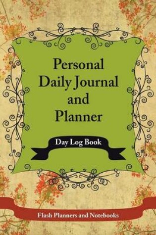 Cover of Personal Daily Journal and Planner - Day Log Book