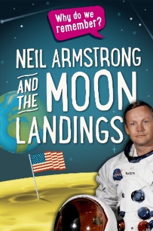 Cover of Why do we remember?: Neil Armstrong and the Moon Landings