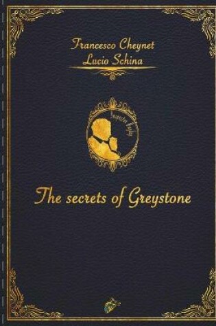 Cover of THE SECRETS OF GREYSTONE