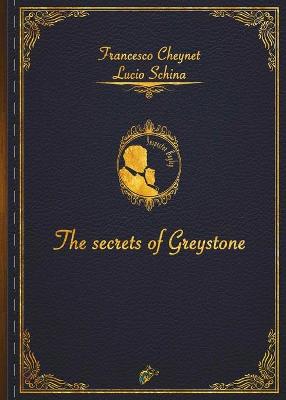 Book cover for THE SECRETS OF GREYSTONE