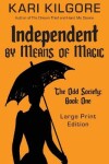 Book cover for Independent by Means of Magic
