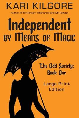 Cover of Independent by Means of Magic