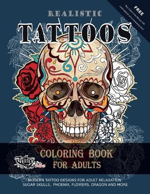 Book cover for Realistic Tattoos Coloring Book for Adults