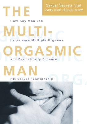 Book cover for The Multi-Orgasmic Man