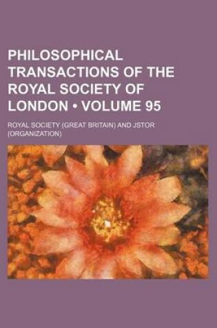 Cover of Philosophical Transactions of the Royal Society of London Volume 95