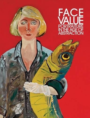 Book cover for Face Value: Portraiture in the Age of Abstraction