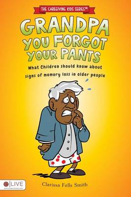 Book cover for Grandpa You Forgot Your Pants