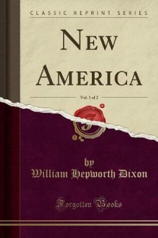 Cover of New America, Vol. 1 of 2 (Classic Reprint)