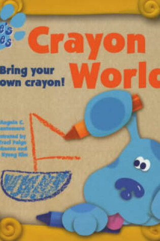 Cover of Blue's Clues: Crayon World