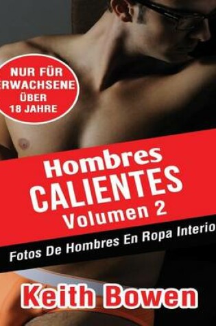 Cover of Hombres Calientes Volumen 2