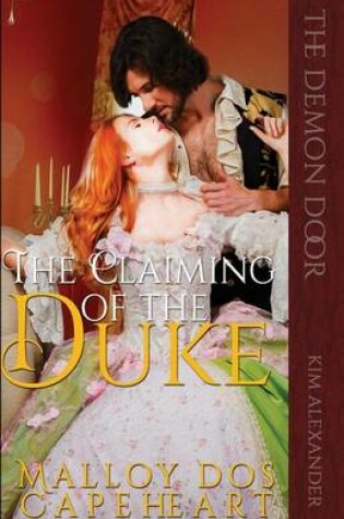 Cover of The Claiming of The Duke by Malloy dos Capeheart