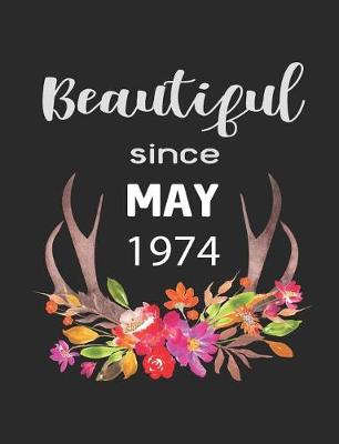 Book cover for Beautiful Since May 1974