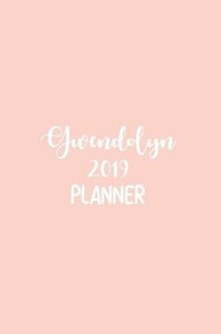 Cover of Gwendolyn 2019 Planner