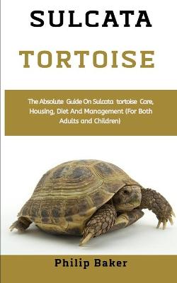 Book cover for Sulcata Tortoise