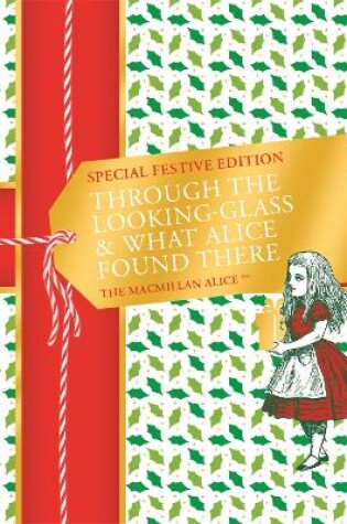 Cover of Through the Looking-glass and What Alice Found There Festive Edition