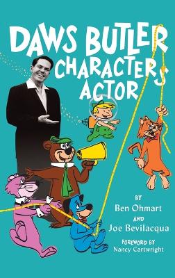 Book cover for Daws Butler - Characters Actor (hardback)